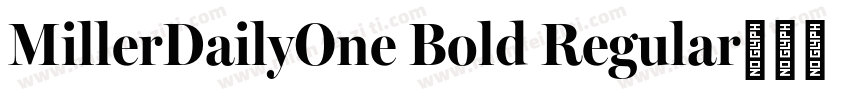 MillerDailyOne Bold Regular字体转换